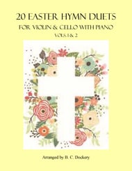 20 Easter Hymn Duets for Violin & Cello with Piano: Vols. 1-2 P.O.D. cover Thumbnail